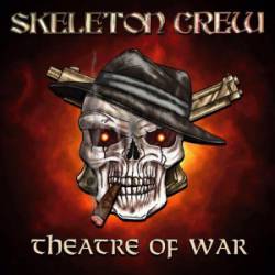 Skeleton Crew (UK) : Theatre of War